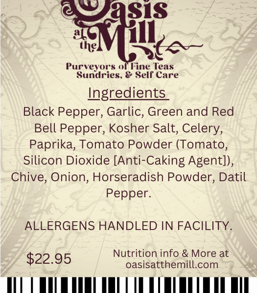 Blackpepper Garlic Greenandredbellpepper Koshersalt)Celery Paprika Tomatopowder Chive Onion Horseradishpowder Datilpepper 4oz
